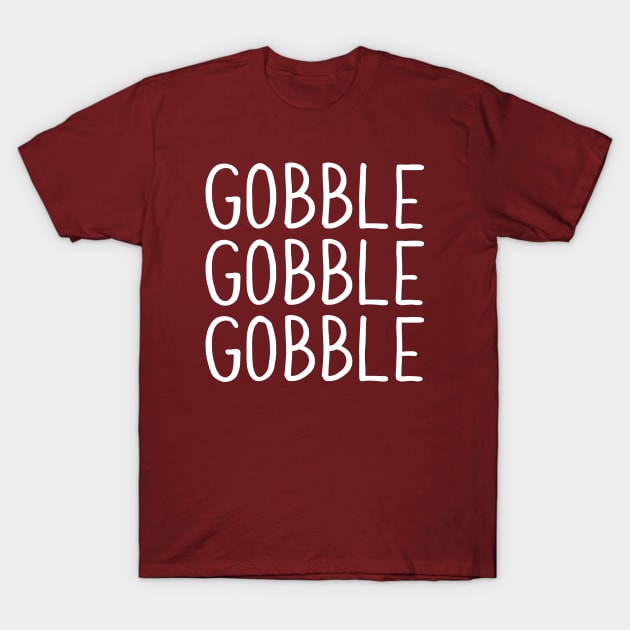 Gobble T-Shirt by chrissyloo
